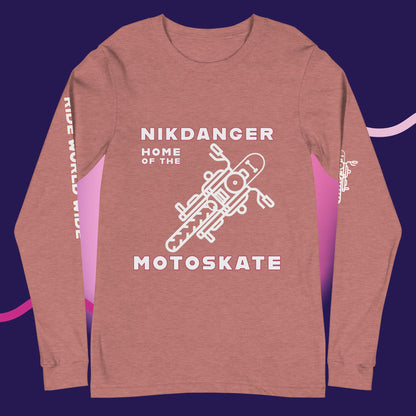 Home of the Motoskate Unisex Long Sleeve Tee